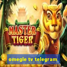 omegle tv telegram