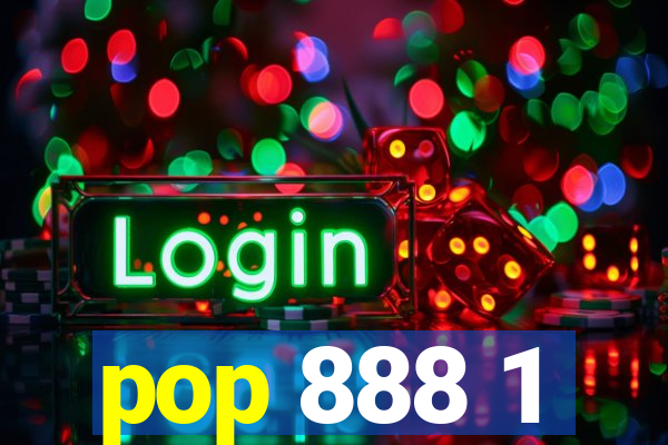 pop 888 1