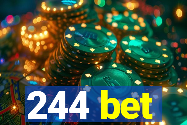 244 bet