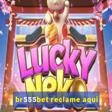 br555bet reclame aqui