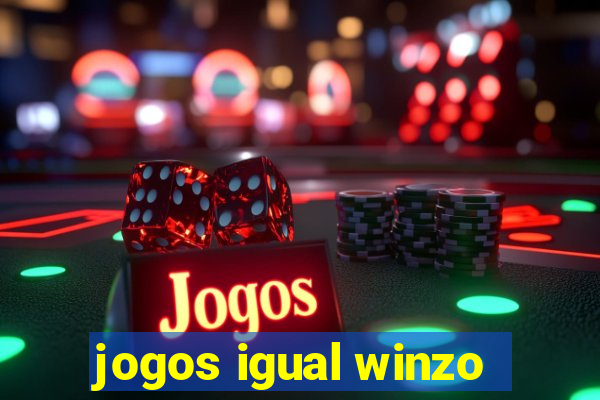 jogos igual winzo