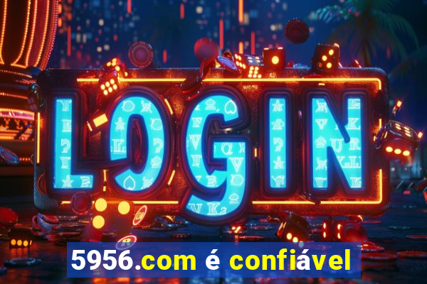 5956.com é confiável