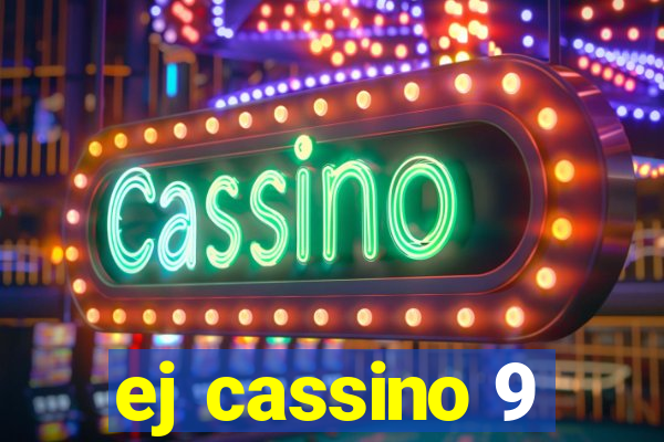 ej cassino 9