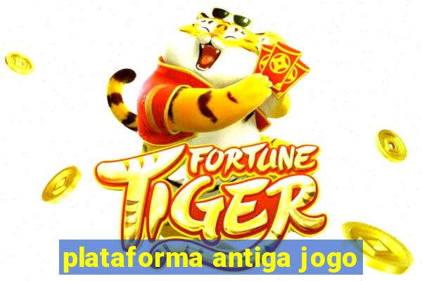 plataforma antiga jogo