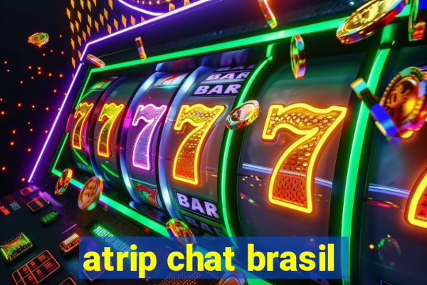 atrip chat brasil