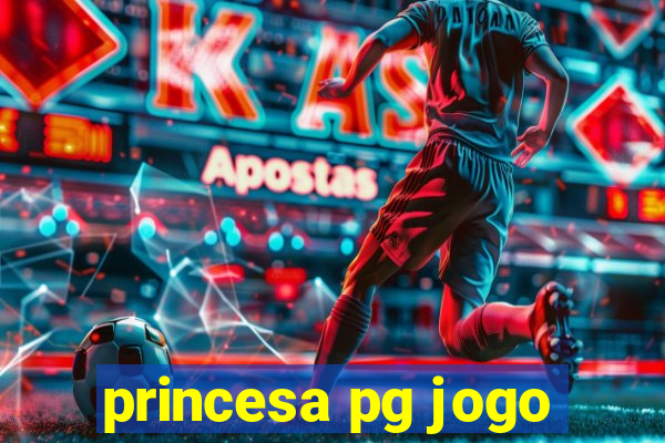 princesa pg jogo