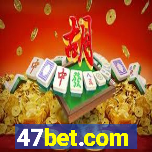 47bet.com