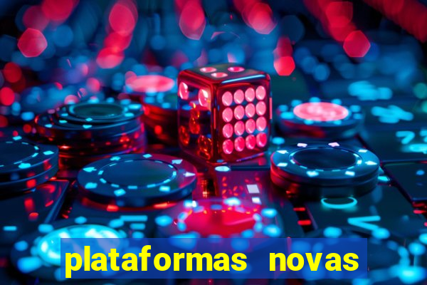 plataformas novas de apostas