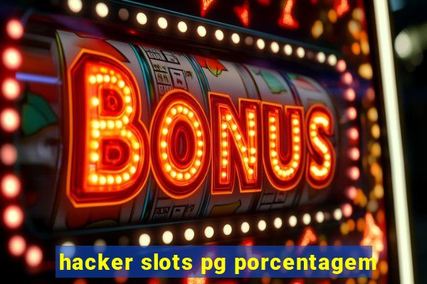 hacker slots pg porcentagem