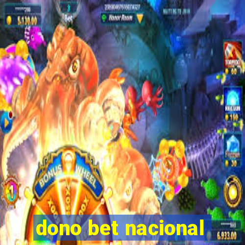 dono bet nacional