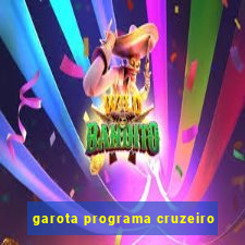 garota programa cruzeiro