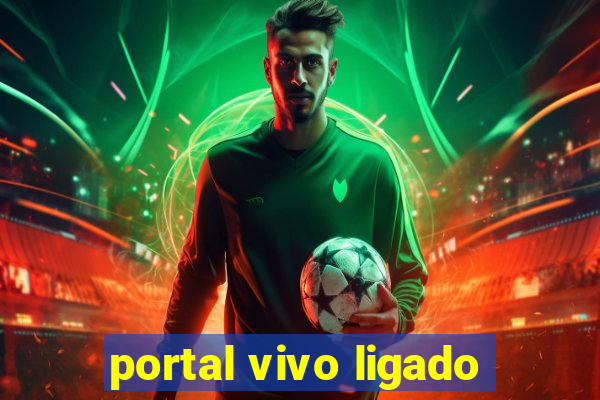 portal vivo ligado