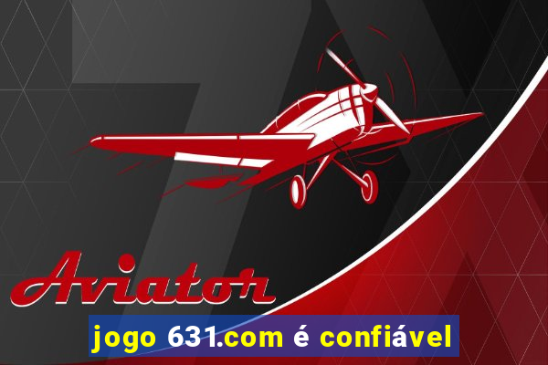 jogo 631.com é confiável