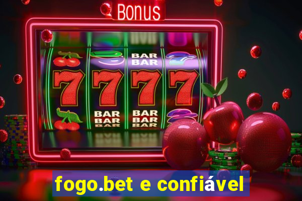 fogo.bet e confiável