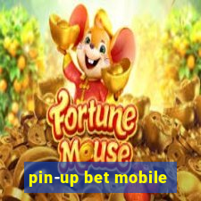 pin-up bet mobile