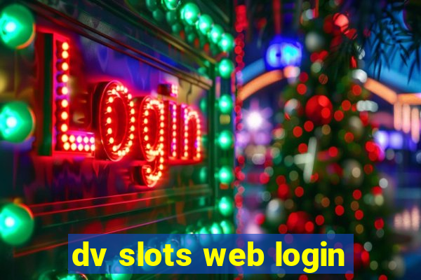 dv slots web login