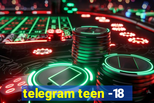 telegram teen -18