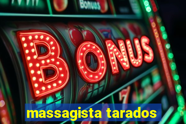 massagista tarados