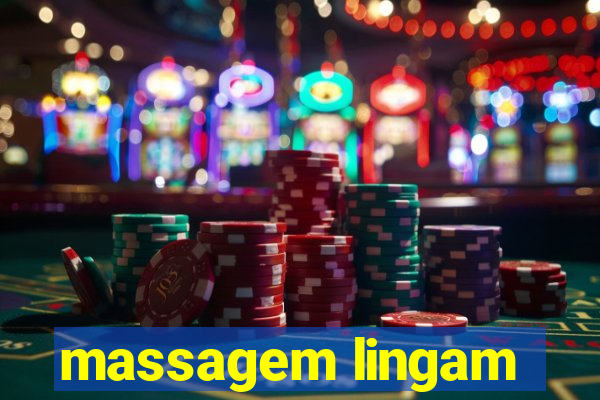 massagem lingam