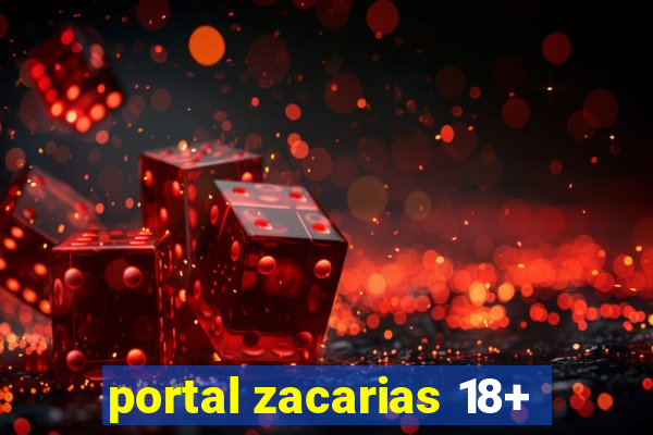 portal zacarias 18+