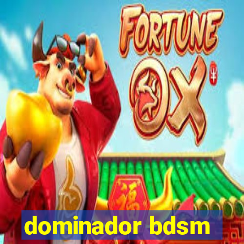 dominador bdsm