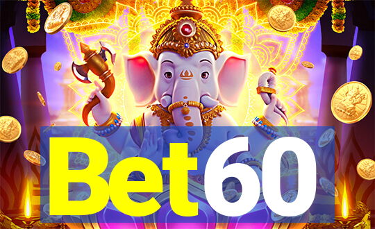 Bet60