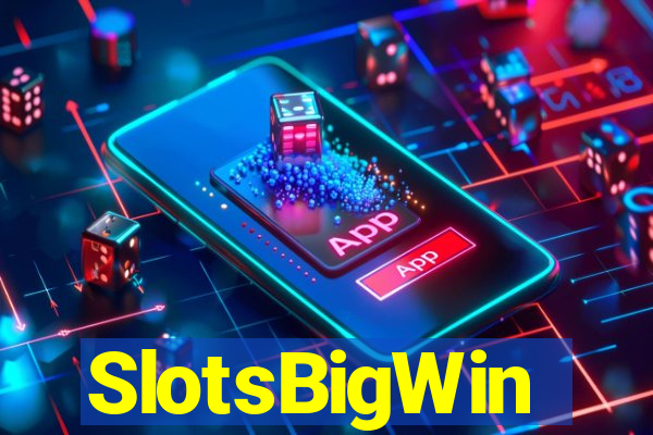 SlotsBigWin