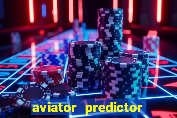 aviator predictor premium apk download