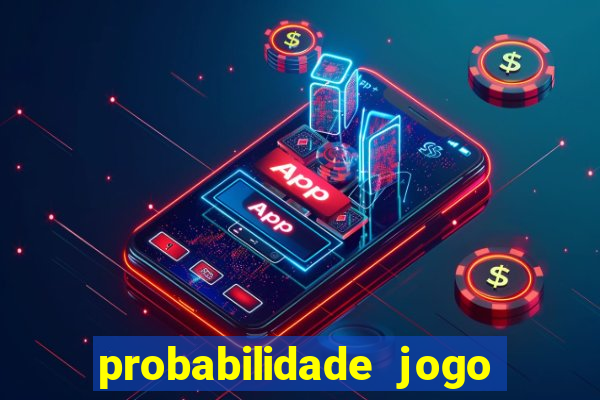 probabilidade jogo de futebol