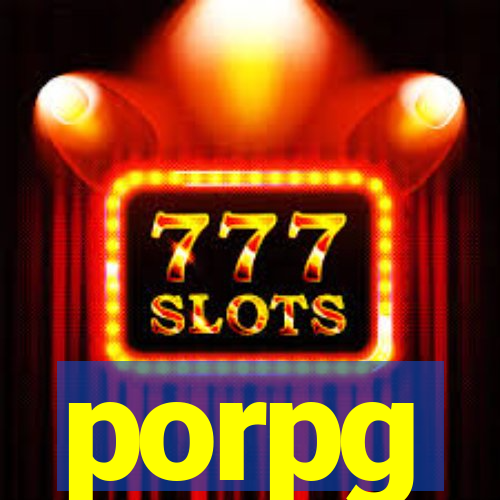 porpg