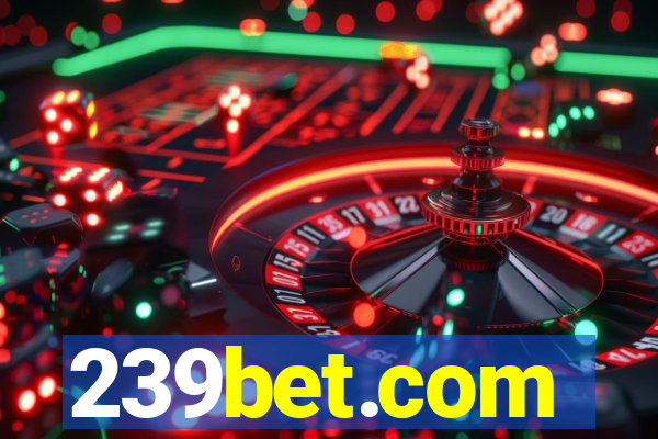 239bet.com