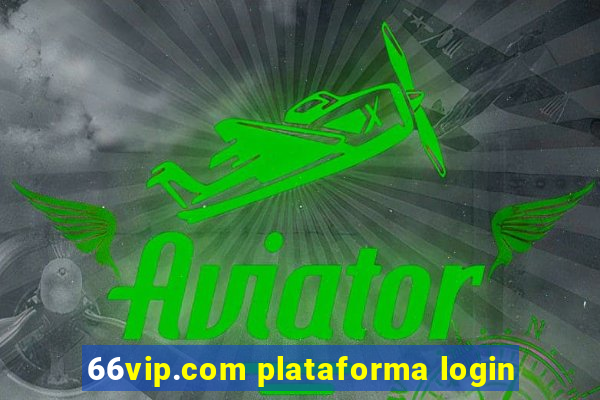 66vip.com plataforma login