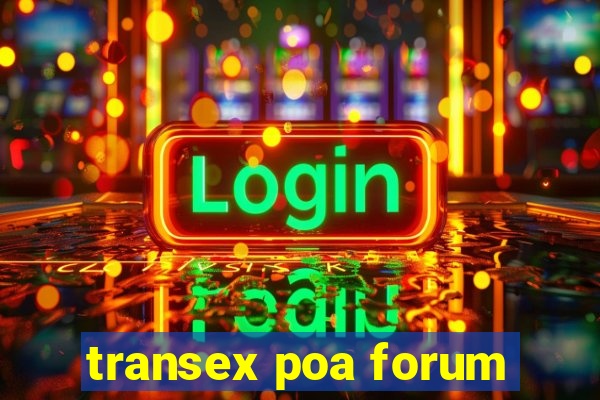 transex poa forum