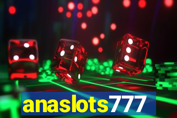 anaslots777