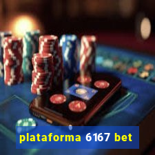 plataforma 6167 bet