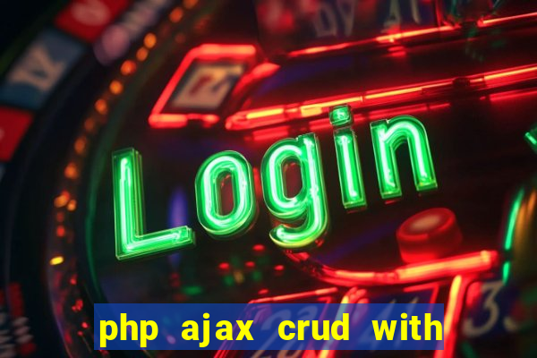 php ajax crud with datatables and bootstrap modals