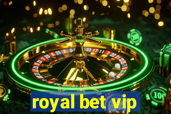 royal bet vip