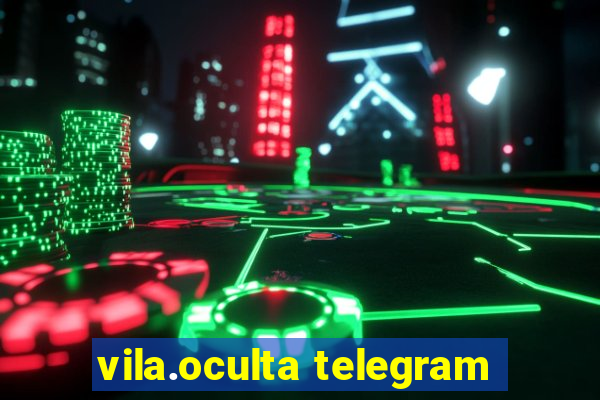 vila.oculta telegram