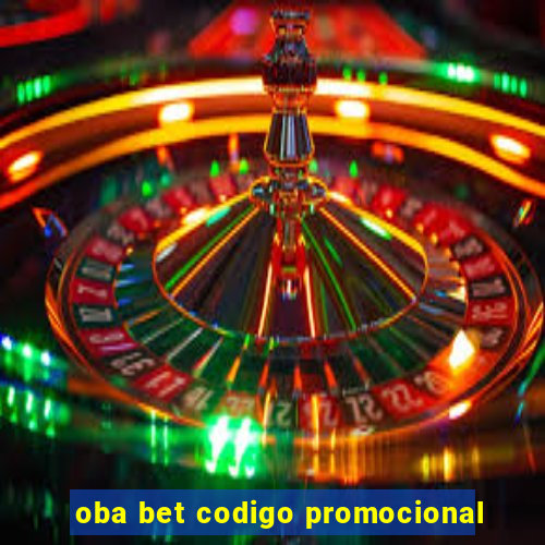 oba bet codigo promocional