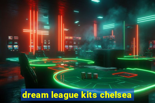 dream league kits chelsea