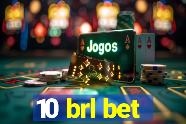 10 brl bet