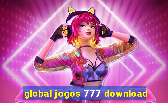 global jogos 777 download