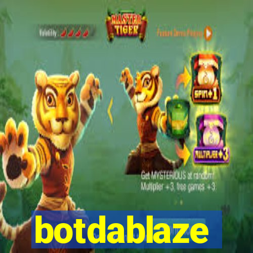 botdablaze