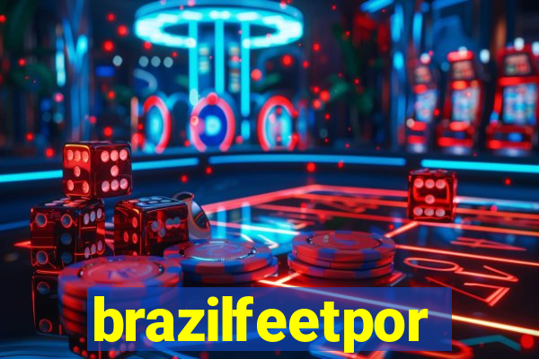 brazilfeetpor