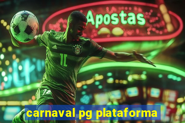 carnaval pg plataforma