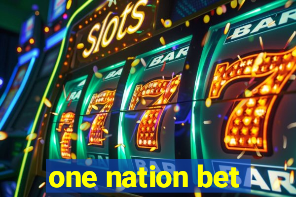 one nation bet