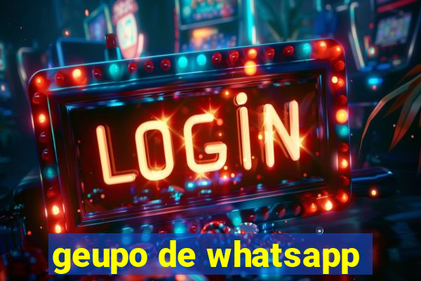 geupo de whatsapp