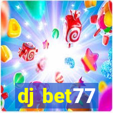 dj bet77