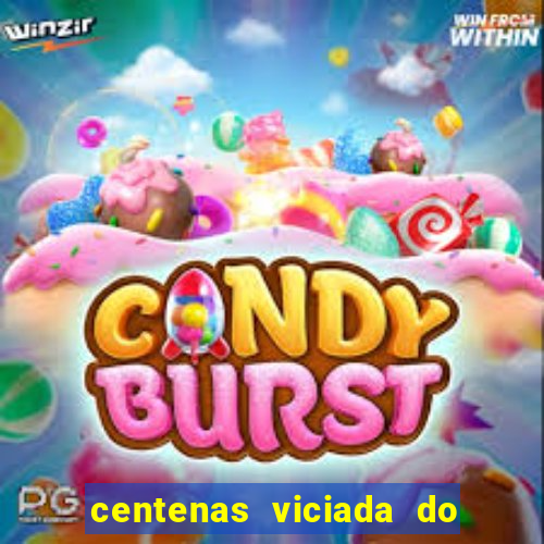 centenas viciada do jogo de bicho 2016