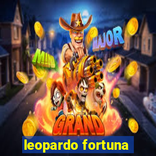 leopardo fortuna